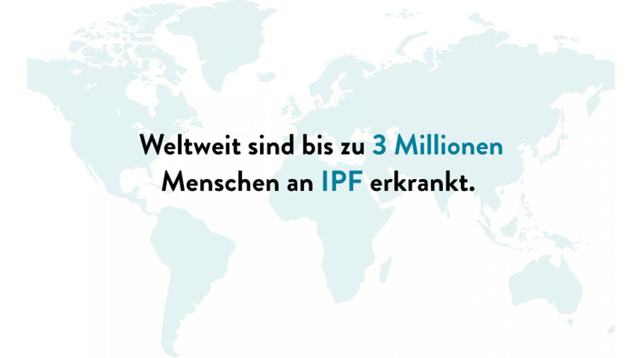 Weltweit sind bis zu 3 Millionen Menschen an IPF erkrankt